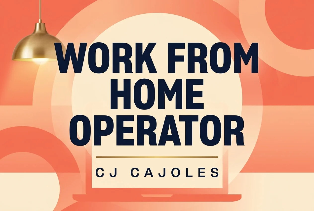 The Work-From-Home Operator — CJ Cajoles